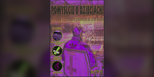 Cover image for Pomyślcie o dzieciach! Przygoda z cyfrowym horrorem do Slav Borga