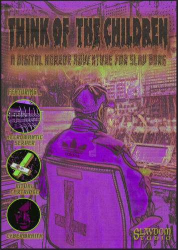 Cover image for Think of the children! A digital horror adventure for Slav Borg