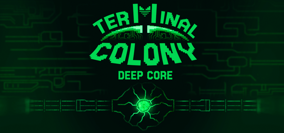 Terminal Colony: Deep Core