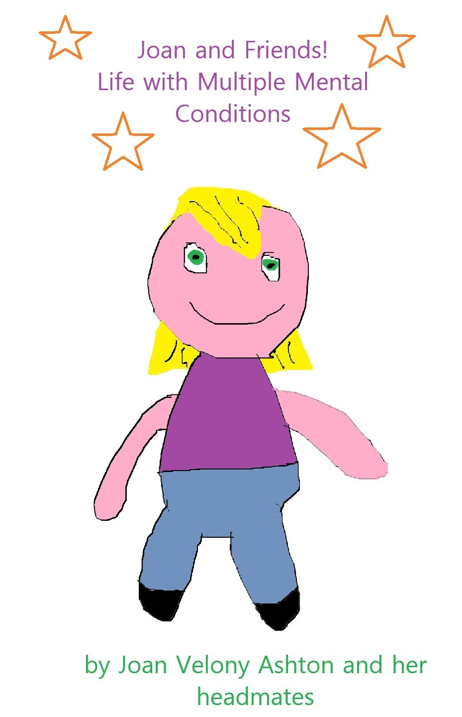 Cover image for Joan and Friends! Life with Multiple Mental Conditions (Zine)