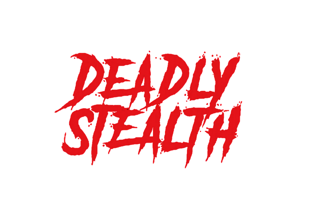 DEADLY STEALTH