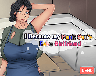 I Became my Punk Son's Fake Girlfriend (Demo)