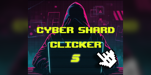 Cover image for Cyber Shard Clicker