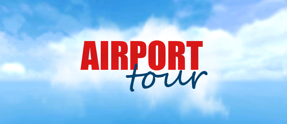 Airport Tour