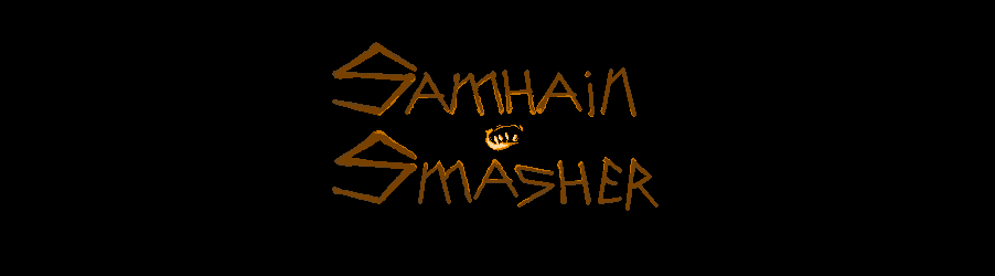 Samhain Smasher