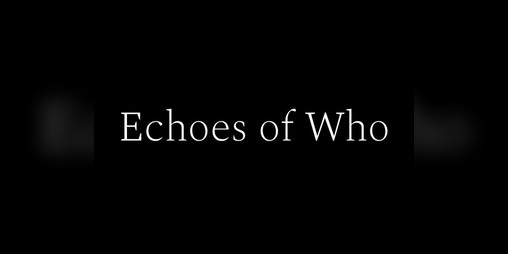 Cover image for Echoes of Who