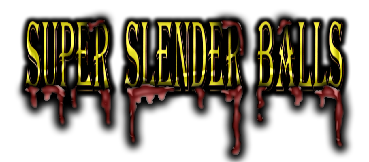 SUPER SLENDER BALLS