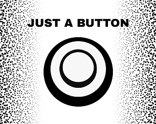 Just A Button