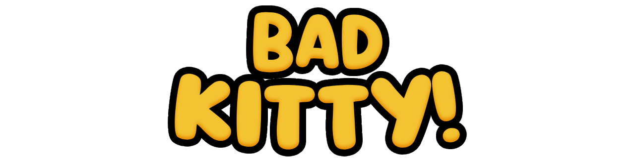 Bad Kitty!