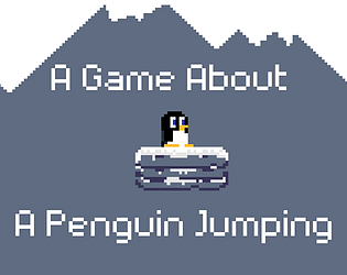 A Game About A Penguin Jumping