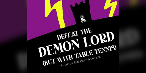 Cover image for Defeat the Demon Lord (but with Table Tennis)