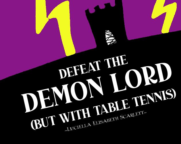 Cover image for Defeat the Demon Lord (but with Table Tennis)