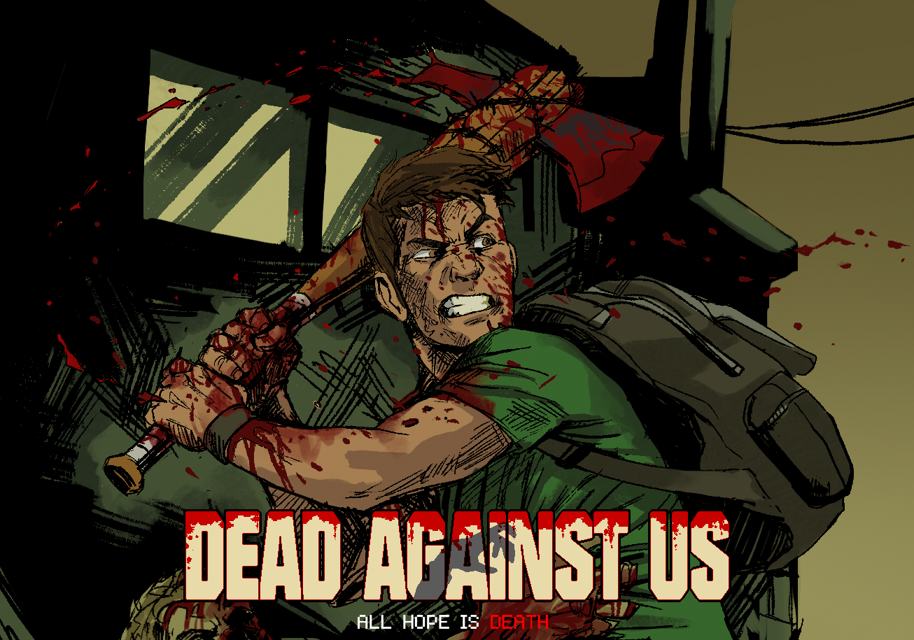 Dead Against Us