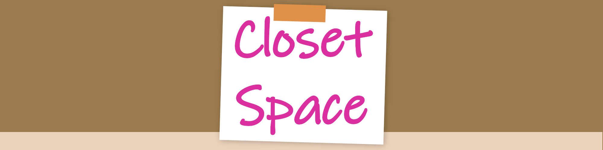 Closet Space