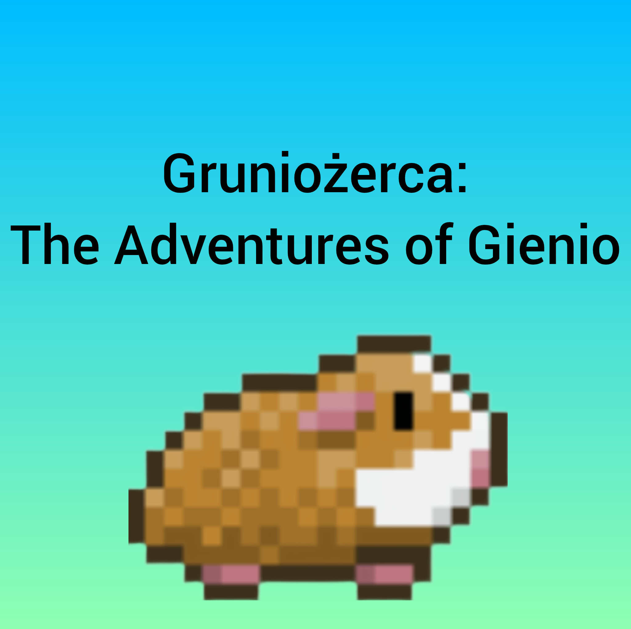 Gruniożerca: The Adventures of Gienio