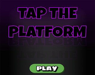 Tap The Platform!