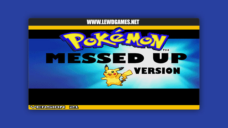 Pokemon Messed Up Version XXX [v2.1] By hulster itch.io