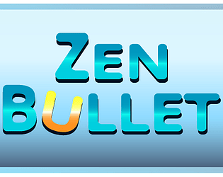 Zen Bullet
