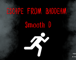 ESCAPE FROM BADDEAM!