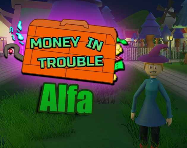 Money In Trouble