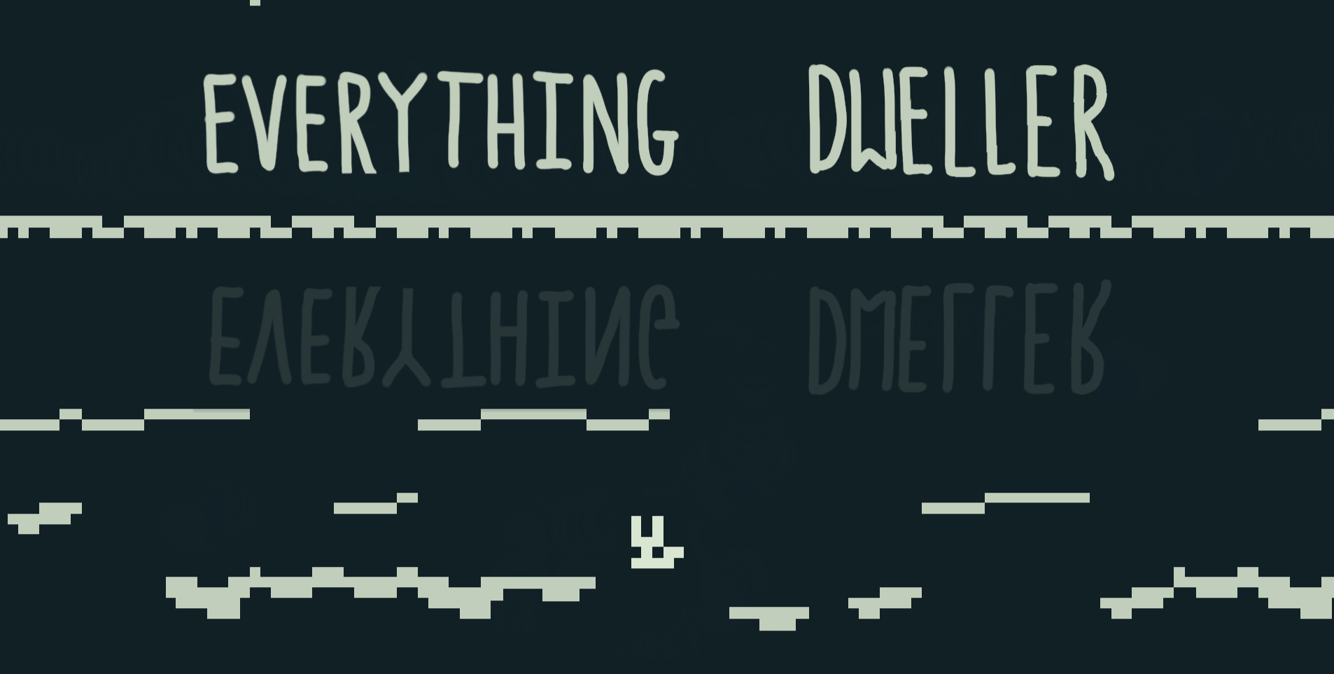 Everything Dweller