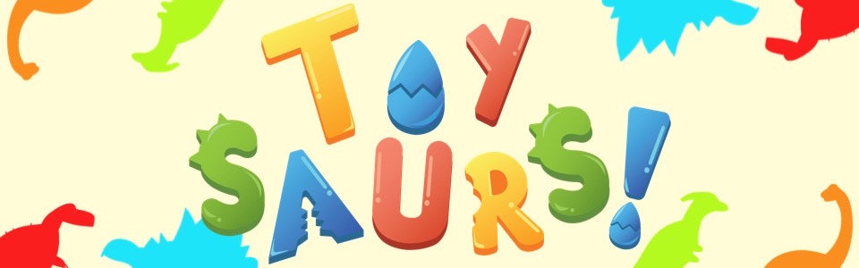 ToyZaurs!