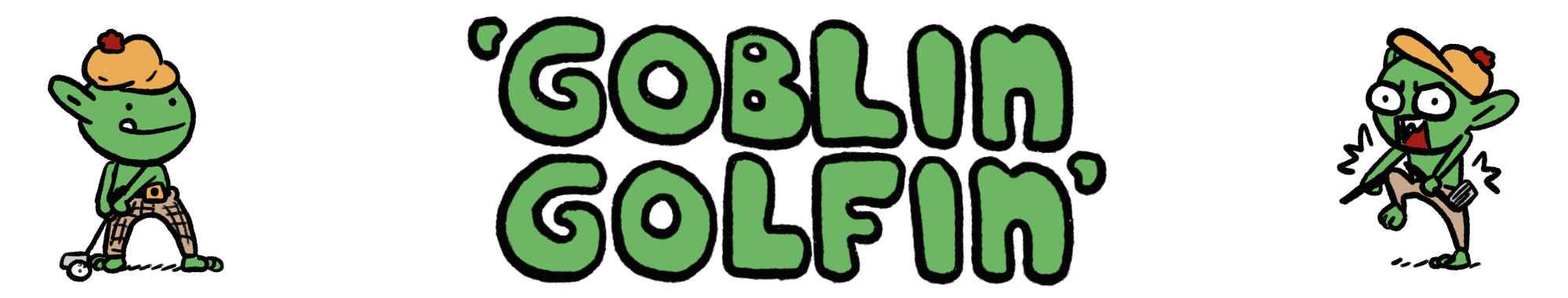 Goblin Golfin'