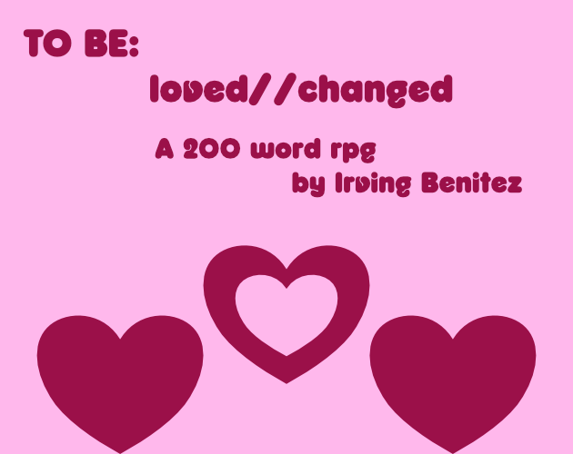 Cover image for TO BE: loved//changed