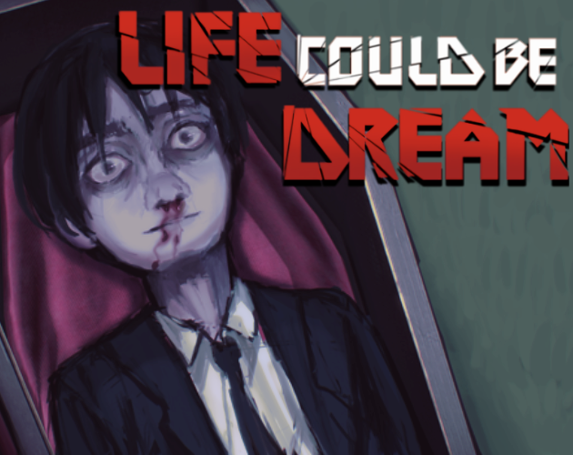 Life Could Be Dream cover