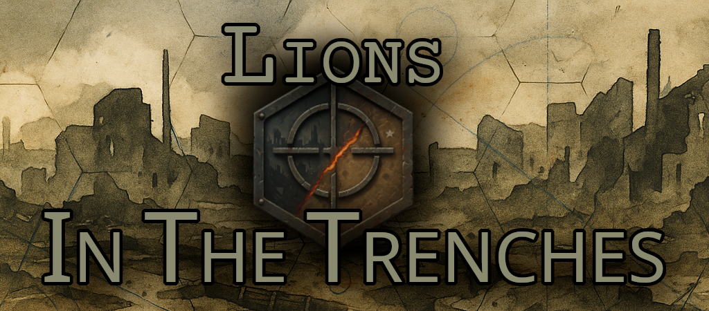 [LITT] Lions In The Trenches (Prototype)