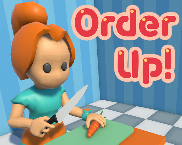 Order Up! (operation own restaurant)