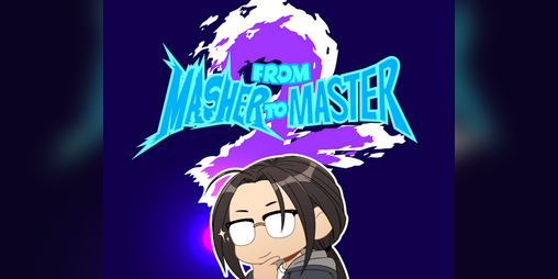Cover image for From Masher to Master 2: The Beginner's Guide to Becoming a Fighting Game Player