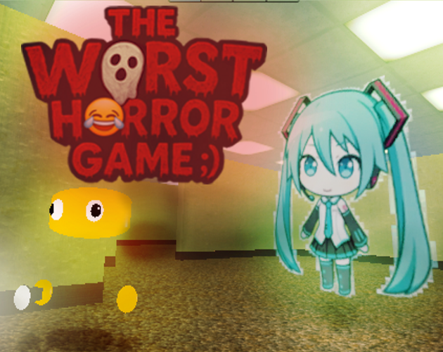 Cover image for THE WORST HORROR GAME ;)