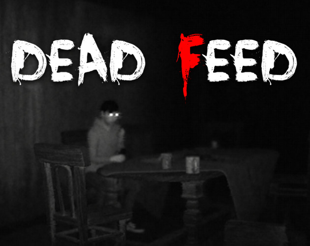 Dead Feed Full Game by SolitaryStudios
