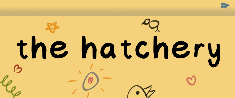 The Hatchery