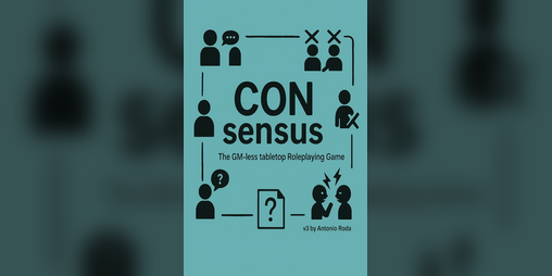 Cover image for CONsensus, a GMless TTRPG v3