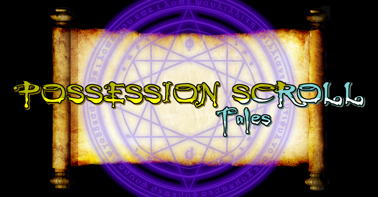 Possession Scroll Tales v.0.3.1 (Very Early Version)