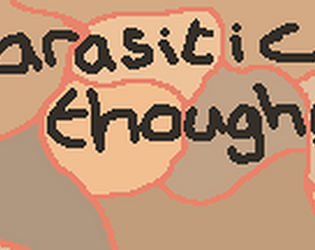 Parasitic Thoughts