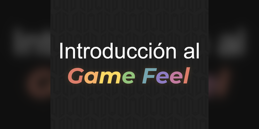 Cover image for Charla interactiva: Game Feel