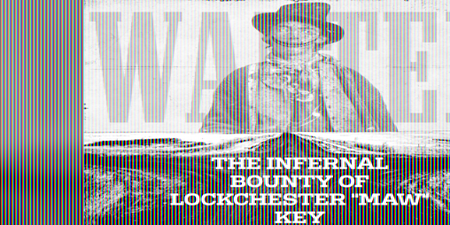 Cover image for The Infernal Bounty of Lockchester "Maw" Key - FRONTIER SCUM