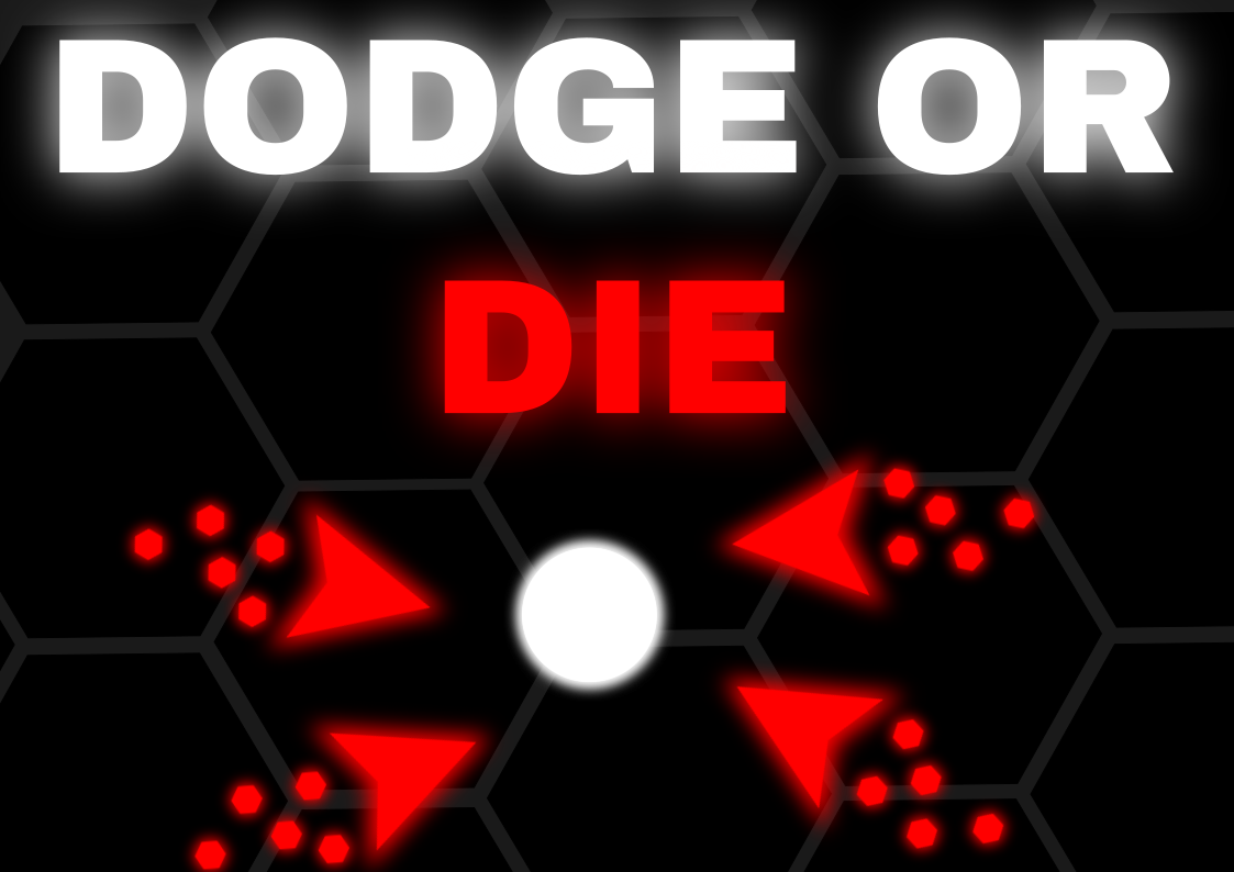 Dodge or DIE