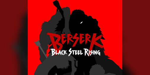 Cover image for BERSERK Black Steel Rising