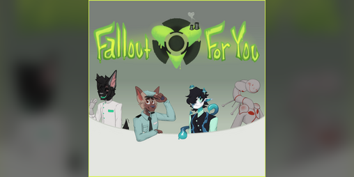Cover image for Fallout For You