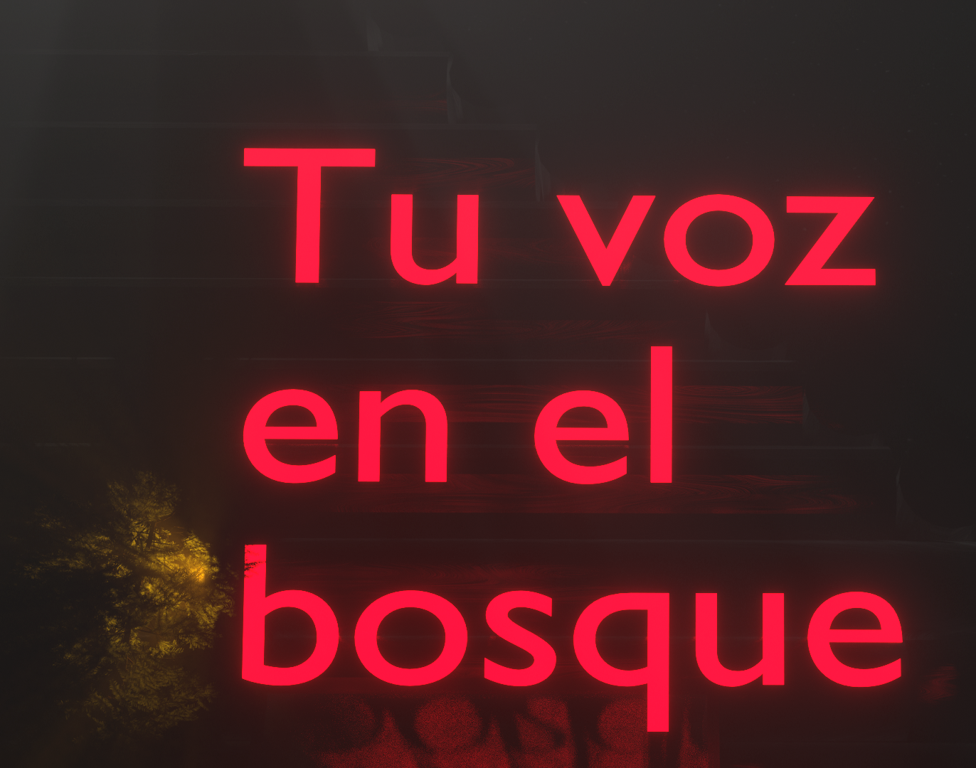 Tu voz en el bosque