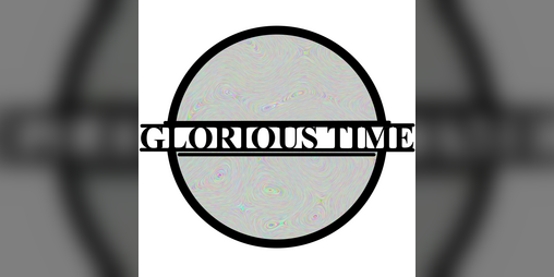 Cover image for Glorious Time