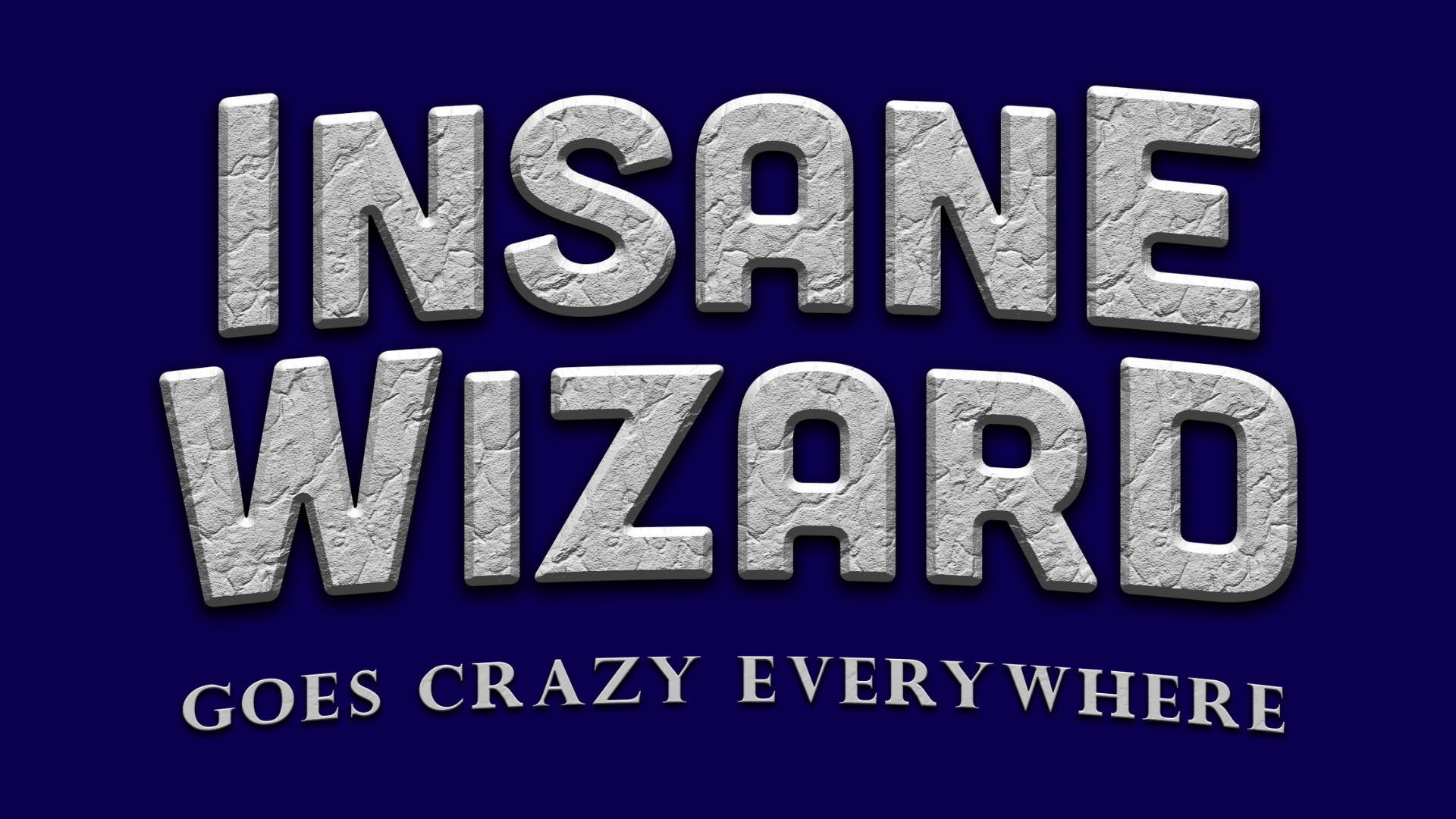 Insane Wizard Goes Crazy Everywhere