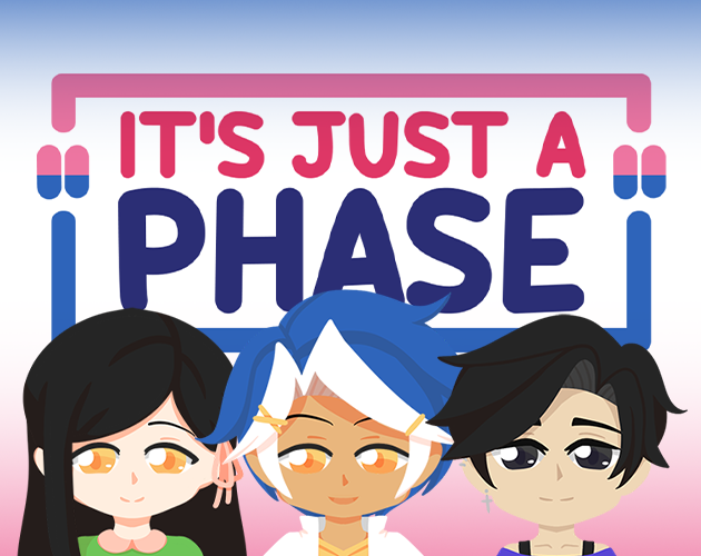 It's Just A Phase VN (DEMO)