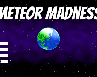 Meteor Madness
