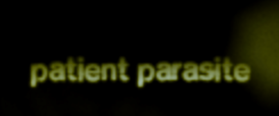 Patient Parasite