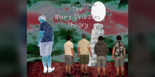 Cover image for Saving Drizzle Fresh 2: The Many-Drizzles Theory